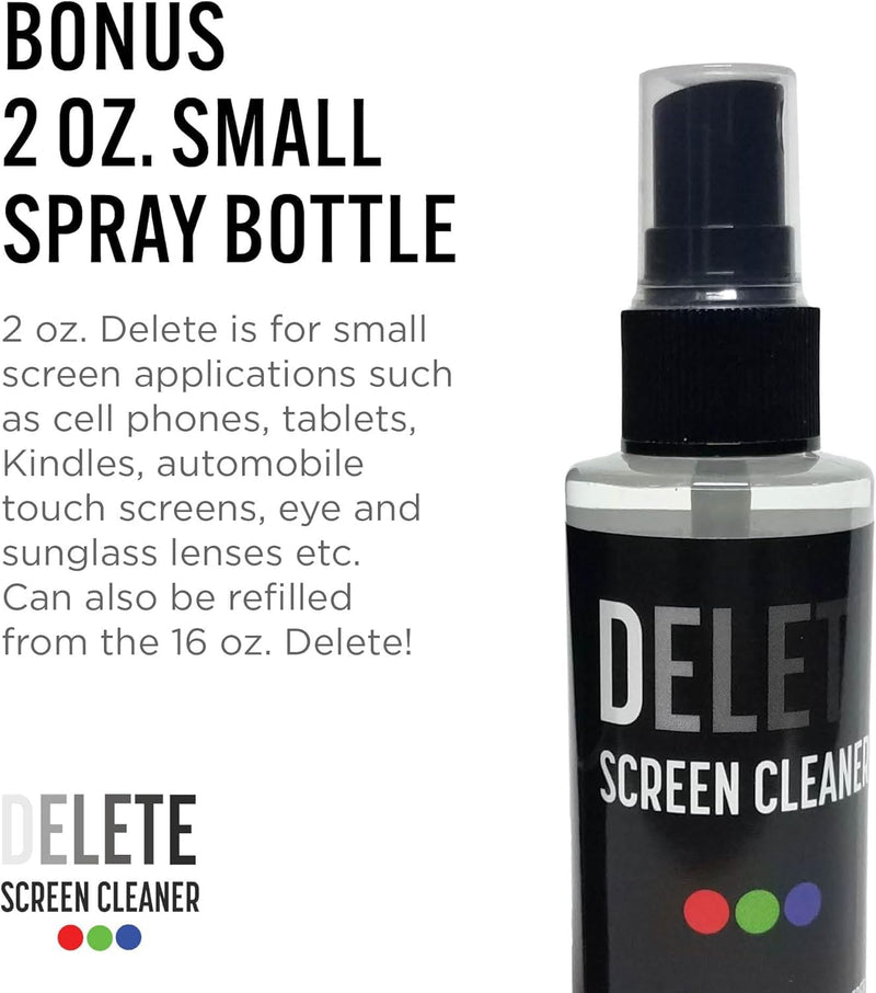 Delete Screen Cleaner Bundle -2oz & 16oz Spray Bottle Bundle | Premium Streak-Free, Alcohol & Ammonia-Free Solution | Gentle & Odorless | Clean and Protect Your Screens
