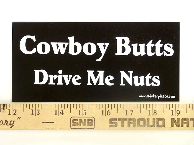  [AUSTRALIA] - Magnet Cowboy Butts Drive Me Nuts Magnetic Bumper Sticker