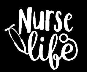  [AUSTRALIA] - LLI Nurse Life | Decal Vinyl Sticker | Cars Trucks Vans Walls Laptop | White | 5.5 x 4.7 in | LLI1175