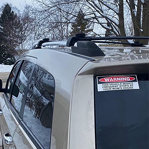 Funny Warning Bumper Sticker Decal, This Vehicle Makes Frequent Stops at Your Mom's House, 6" x 3"