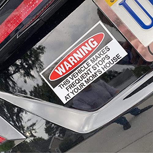 Funny Warning Bumper Sticker Decal, This Vehicle Makes Frequent Stops at Your Mom's House, 6" x 3"