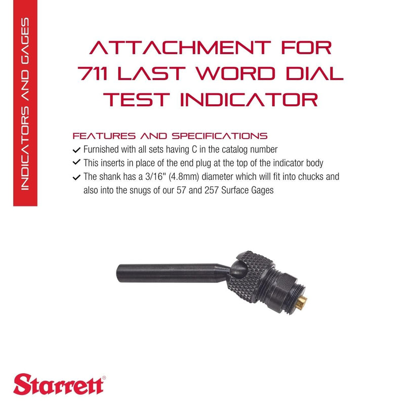 Starrett 711 Last Word Dial Test Indicator Attachment with Case - 711EA | Universal Friction Holder, Snugs Into 57 and 257 Surface Gages, With Case, 711EA