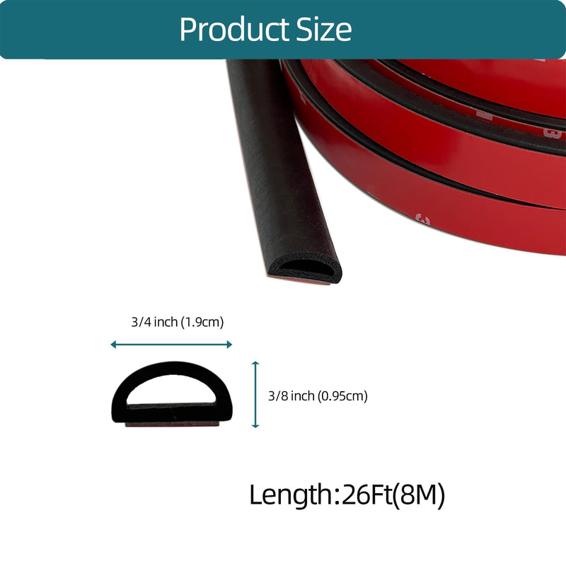 D Shape EPDM Foam Rubber Seal with Tape, Self-Adhesive Rubber Weather Stripping for Boat, Auto, RV, Marine, Garage Doors/Window and More, W:0.75"; H:0.375"; L:26Feet 26 Feet Black( .375" height; .75" width)