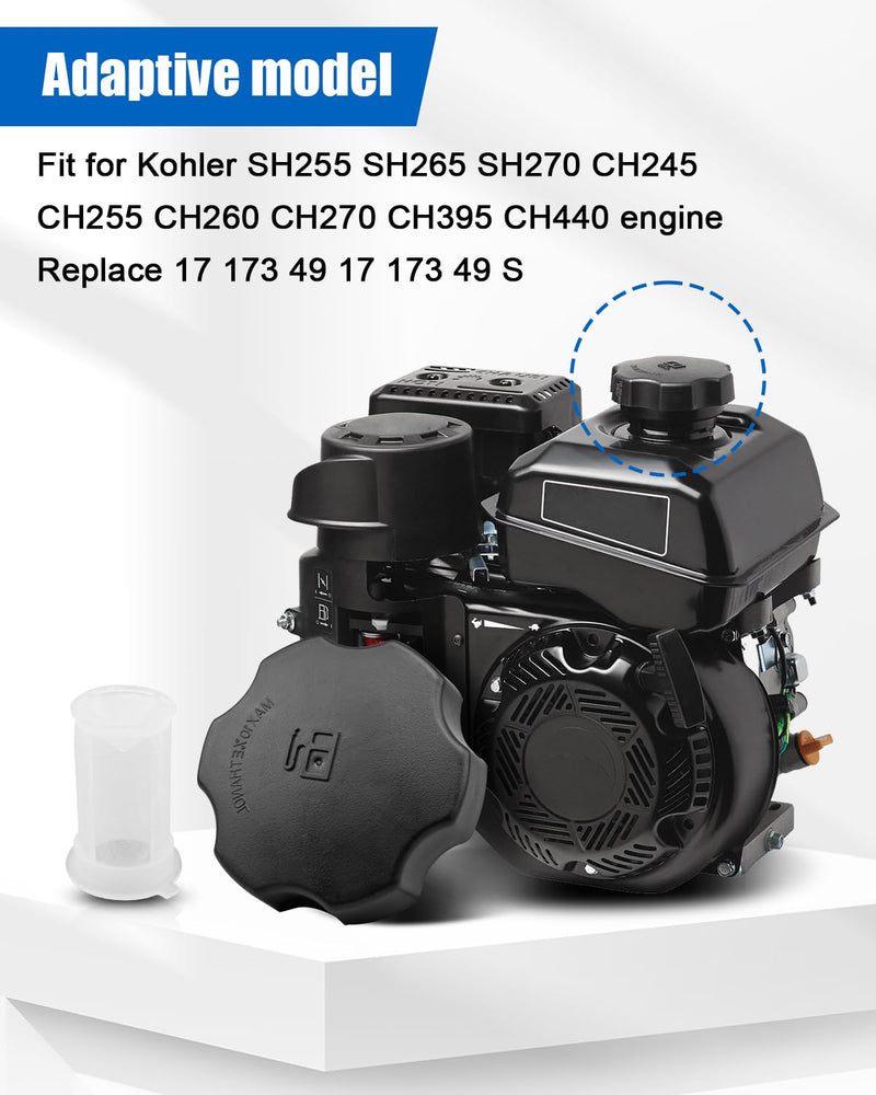 17 173 49 Gas Fuel Cap Lid Fit for Kohler SH255 SH265 SH270 CH245 CH255 CH260 CH270 CH395 CH440 Engine Replace 17 173 49 S, Fuel Tank Cap with Fuel Filter