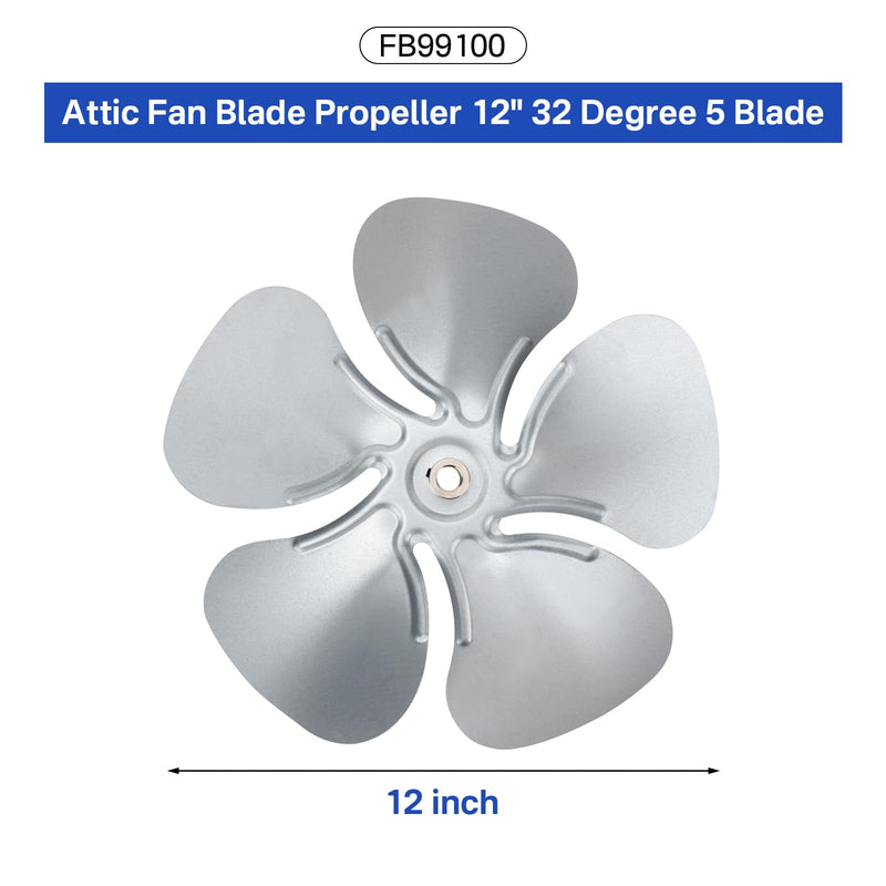 FB99100 Attic Fan Blade Propeller 12" 32 Degree 5 Blade for 1/2" shaft