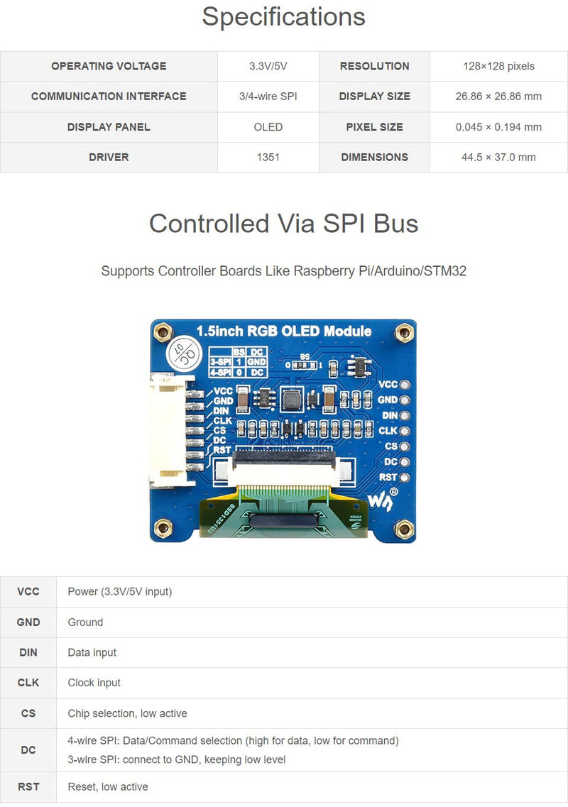 waveshare 1.5inch RGB OLED Display Module 128x128 Pixels 16-bit High Color (65K Colors) with Embedded Controller Communicating via SPI Interface.