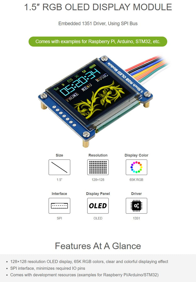 waveshare 1.5inch RGB OLED Display Module 128x128 Pixels 16-bit High Color (65K Colors) with Embedded Controller Communicating via SPI Interface.