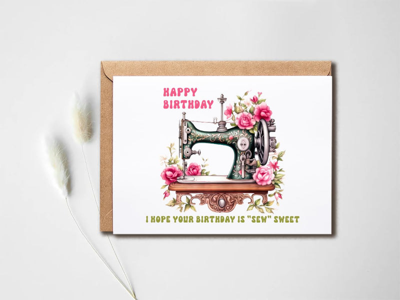 I Hope Your Birthday Is Sew Sweet Card - Sew Birthday Card - Sewing Machine Card - Retro Birthday Card - Card For Him Her