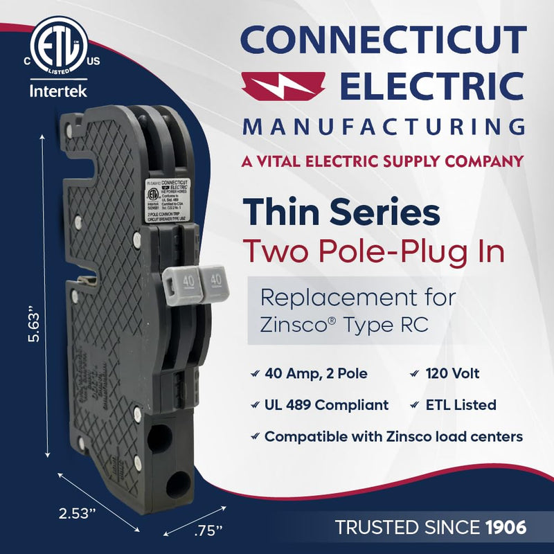 UBIZ0240-New Zinsco RC3840 Replacement. Two Pole 40 Amp Thin Series Manufactured By Connecticut Electric.