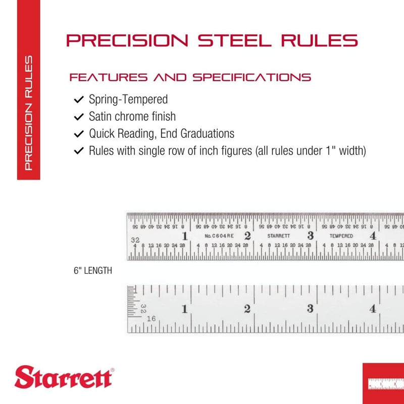 Starrett Spring Tempered Steel Rule with Satin Chrome Finish, Quick Reading and Inch Graduation - 6" Length, 4R Graduation Type, 3/64" Thickness - C604RE-6