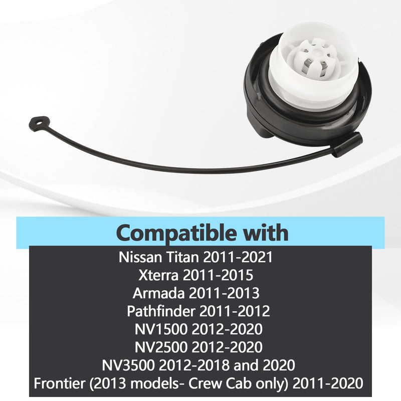 Gas Cap Fuel Tank Cap Compatible with Nissan Titan 2011-2021, Xterra 2011-2015, Armada 2011-2013, Pathfinder 2011-2012, NV1500/2500 2012-2020 Replaces 17251-ZZ62D 17251-ZZ62B