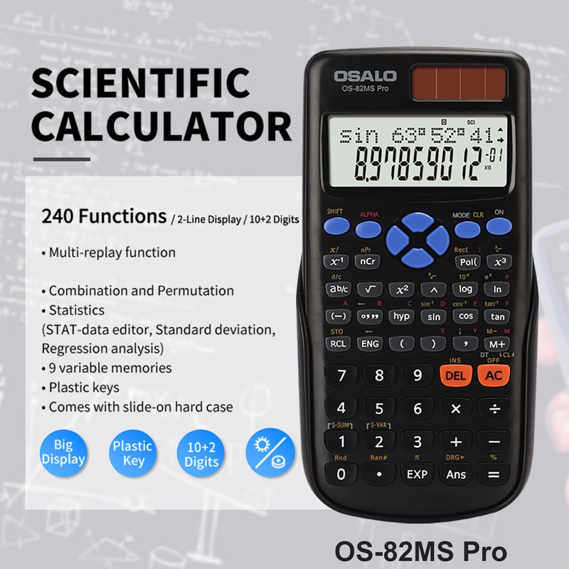 OSALO Scientific Calculator 240 Function 2 Line Basic Large Display Solar and Battery Calculators 10+2 Digits Written for Middle School Students College (OS 82MS Pro) OS 82MS Pro