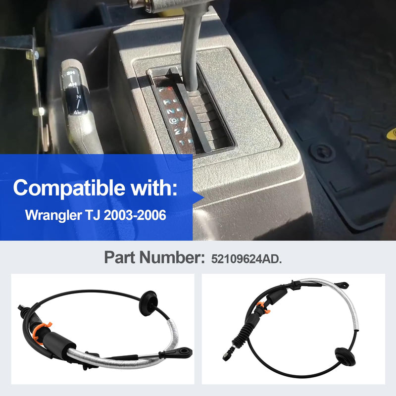 Automatic Transmission Shift Cable or Gearshift Control Lever Selctor Cable Compatible with Wrangler TJ 2003-2006 Part Number 52109624AD