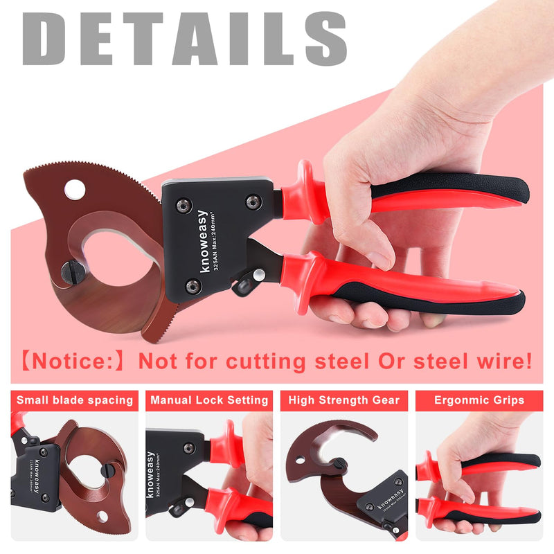 Knoweasy 325AN Upgraded Cable Cutter and Ratchet Wire Cutter Works for Aluminum and Multi-core Cables up to 240mm²