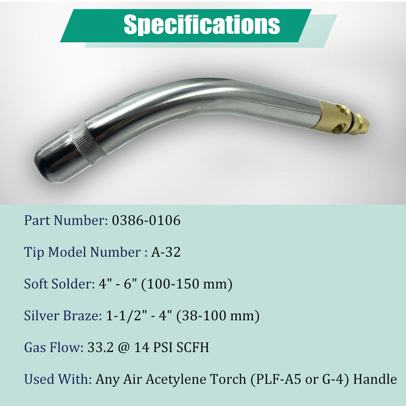 0386-0106 A-32 3/4" Air Acetylene Torch Tip for Torch G-4 or PLF-A5 Handles, Soft Solder 4 to 6", Silver Braze 1-1/2 to 4", Manual Lighting, Quick Connect, Removable Orifice Screw