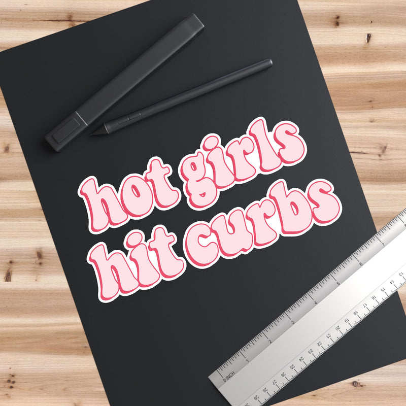 HADATKA1921 Hot Girls Hit Curbs Bumper Sticker, Vinyl Waterproof for Car Truck, Gifts Idea Meme for GenZ Ladies Driver, Size 7.5x3.75 Inches (NEW010523)