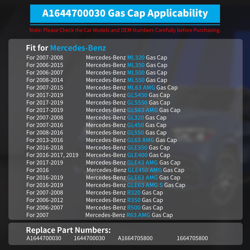 A1644700030 Gas Cap Fits for Mercedes-Benz Fuel Cap, Fuel Tank Cap Fits for ML350 GL450 ML320 R350 ML500 ML63 AMG GL550 R320 GL63 AMG R500 R63 AMG GL320 ML550 Gas Caps, Gas Cap Replacement A1664705800