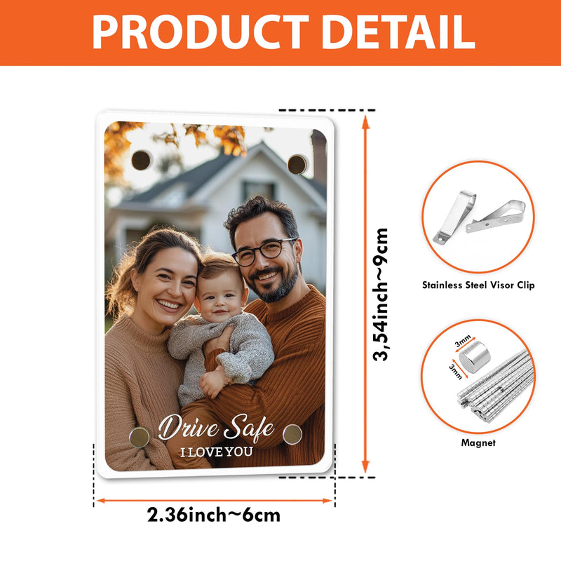 Drive Safe I Love You Visor Clip, Car Picture Holder, Sun Visor Photo Clip, Acrylic Magnetic Photo Clip, Car Picture Frame, Magnetic Photo Frames