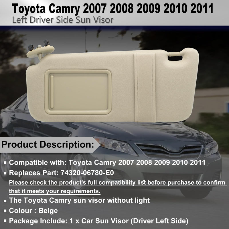 Driver Left Side Sun Visor Without Light Compatible with Toyota Camry 2007 2008 2009 2010 2011 Replacement Number 74320-06780-E0 Colour Beige Beige(Left Driver)