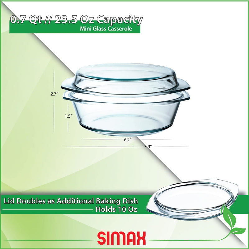 Simax Casserole Dish With Lid, 24 Ounce Round Glass Cookware, Oven and Microwave Safe Borosilicate Glass, Made In Europe 0.75 Qt 0.75 Quart