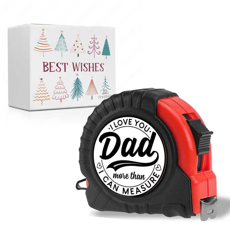 Dad Gifts from Daughter Son for Fathers Day Measure Tape - Cool Fathers Day Presents - Birthday Gifts for New Girl Son Best Dad - Woodworking Carpenter Measuring Tape I Love You Dad