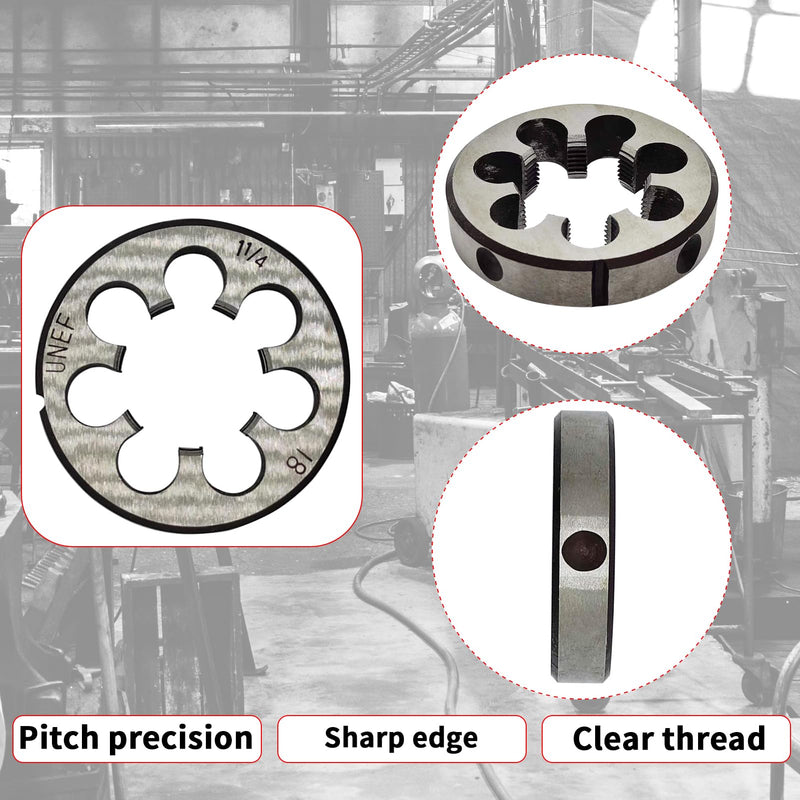 1 1/4"-18 Die UNEF 1-1/4"-18 TPI Right Hand Nominal Diameter 1 1/4" Thread Per Inch 18 Fin Thread Tolerance Grade 2B Right Hand Thread High Speed Steel HSS 1 1/4"-18 Die