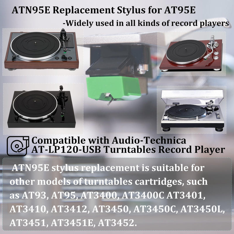 ATN95E Replacement Stylus,for Audio-Technica AT LP120 Turntable,Compatible with Audio Technica AT95E Stylus, Includes Phono Brush,-3 Years Warranty. Not Applicable to LP120X-USB. 1pack+cleaning brush