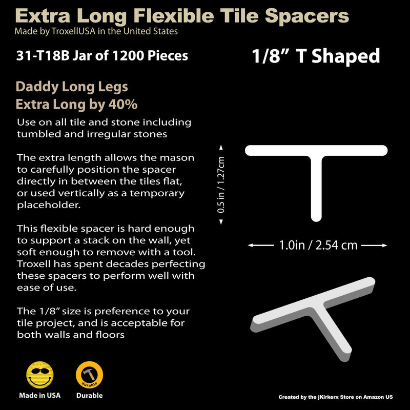 TroxellUSA Daddy Long Leg Tee 1/8 inches Tile Spacer 1200 Pieces - Reusable Jar, 31-T18B-XL
