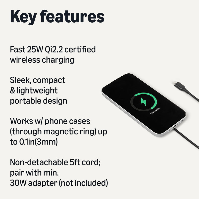 Amazon Basics 25W Qi2.2 Certified Wireless Charging Pad, MagSafe Compatible for iPhone 17/16/15/14/13/12, Magnetic Compatible for Android, Google Smartphones, Black (Adapter Not Included) 2.36x2.36x0.32 inches