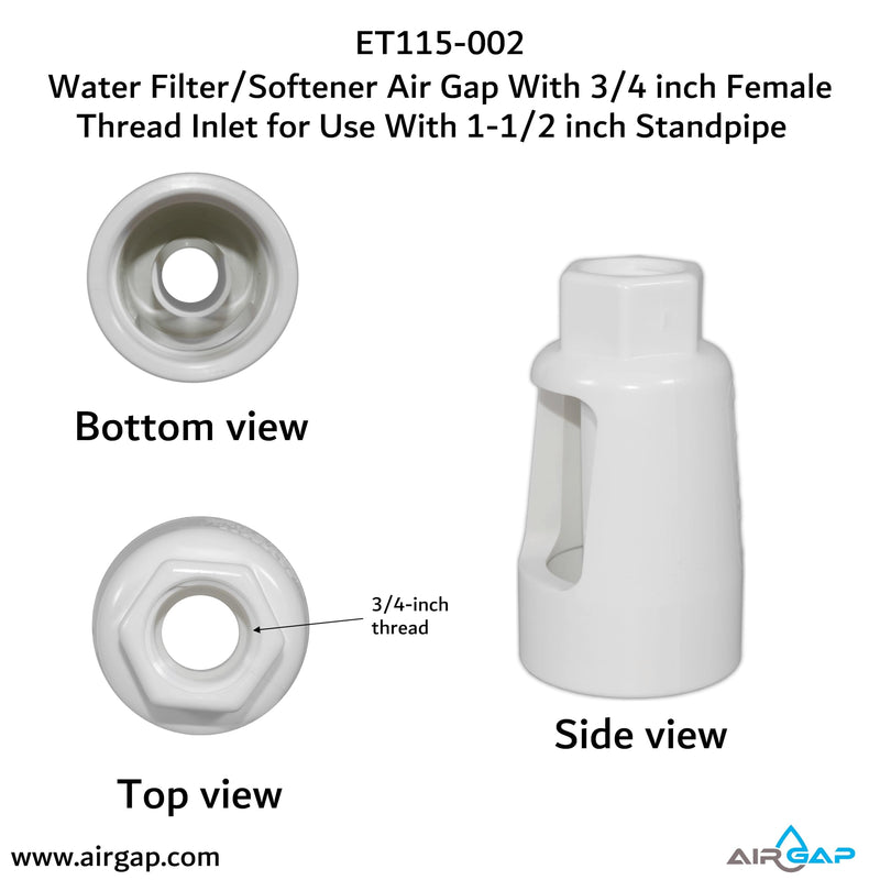 Water Filter/Softener Air Gap With 3/4-inch Female Threaded Inlet for Use With 1-1/2-inch or 2 inches (with coupler) Standpipe (ET115-002, G-175, DLA-G15)