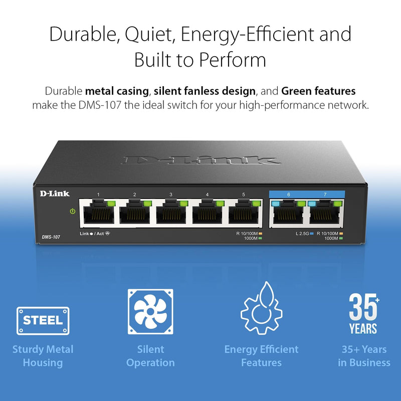 D-Link 7-Port 2.5GB Unmanaged Gaming Switch with 2 x 2.5G, 5 x 10/100/1000 Mbps - Multi-Gig, Network, Fanless, Plug & Play (DMS-107) Black 7-Port, 2 x 2.5G, 5 x 1000/100 Multi-Gig Switch