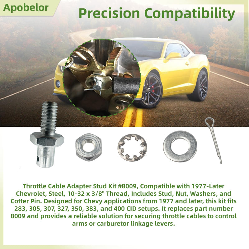 Upgraded Throttle Cable Adapter Stud Kit #8009 Compatible with 1977-later Chevrolet Steel,10-32 x 3/8 Thread,Includes Stud, Nut, Washers, Cotter Pin
