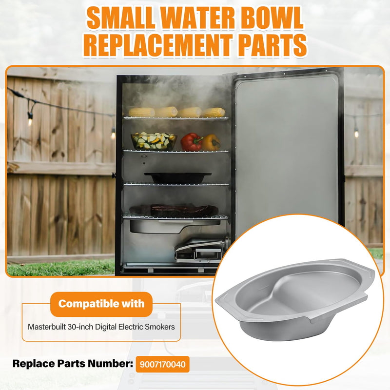 Small Water Bowl Replacement for Masterbuilt 30 inch Digital Electric Smoker, 9007170040 Water Pan Replacement Parts for 20071117, 20071217, 20071218, 20071317, 20071417, 20071517, 20074517 etc. Small Water Bowl for MB 30 in