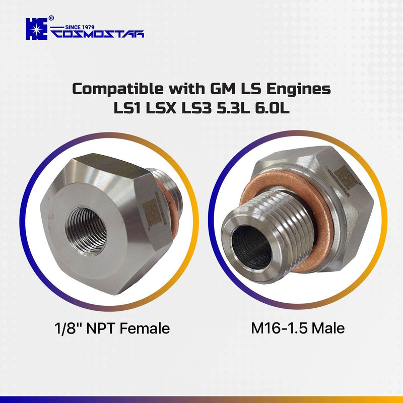 Cosmostar Stainless Steel Oil Pressure Sensor Adapter – M16-1.5 Male to 1/8" NPT Female, Compatible with GM LS Engines LS1 LSX LS3 5.3L 6.0L | High-Durability, Leak-Proof Precision for Engine Swaps