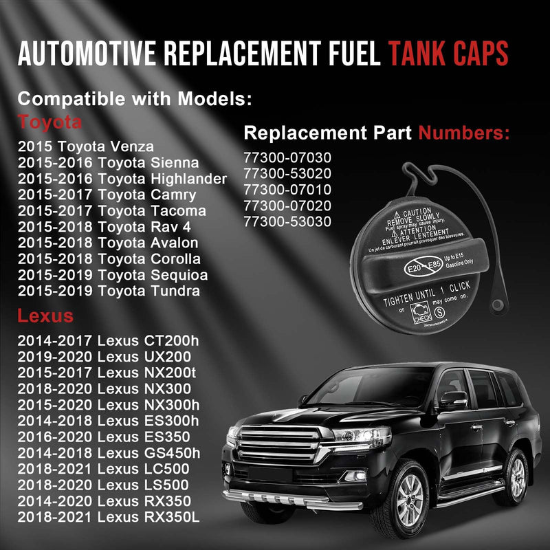 Gas Cap Fuel Cap 77300-07030 for 2014-2021 Toyota Venza Highlander Sienna Tacoma Camry RAV4 Corolla Avalon Tundra Sequioa,Lexus CT200h UX200 ES300h ES350 GS450h NX300h RX350 LC500,77300-53030 Gas Caps