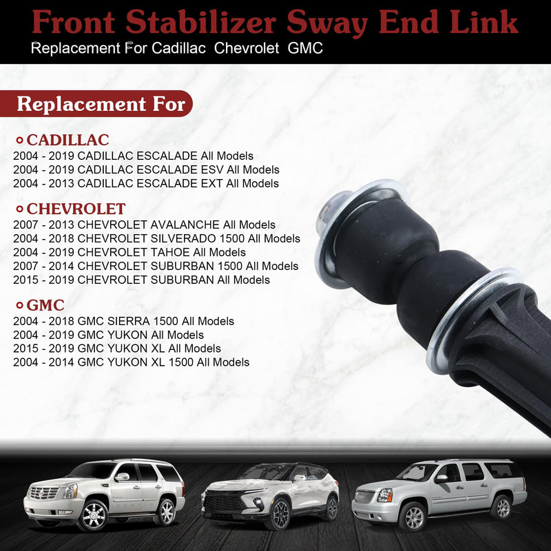 K700432 Sway Bar Link - Front Stabilizer End Link Compatible with 2004-2019 Cadillac Escalade ESV/EXT丨2007-2013 Chevrolet Avalanche丨2004-2019 Chevrolet Tahoe丨2004-2019 GMC Yukon K700432
