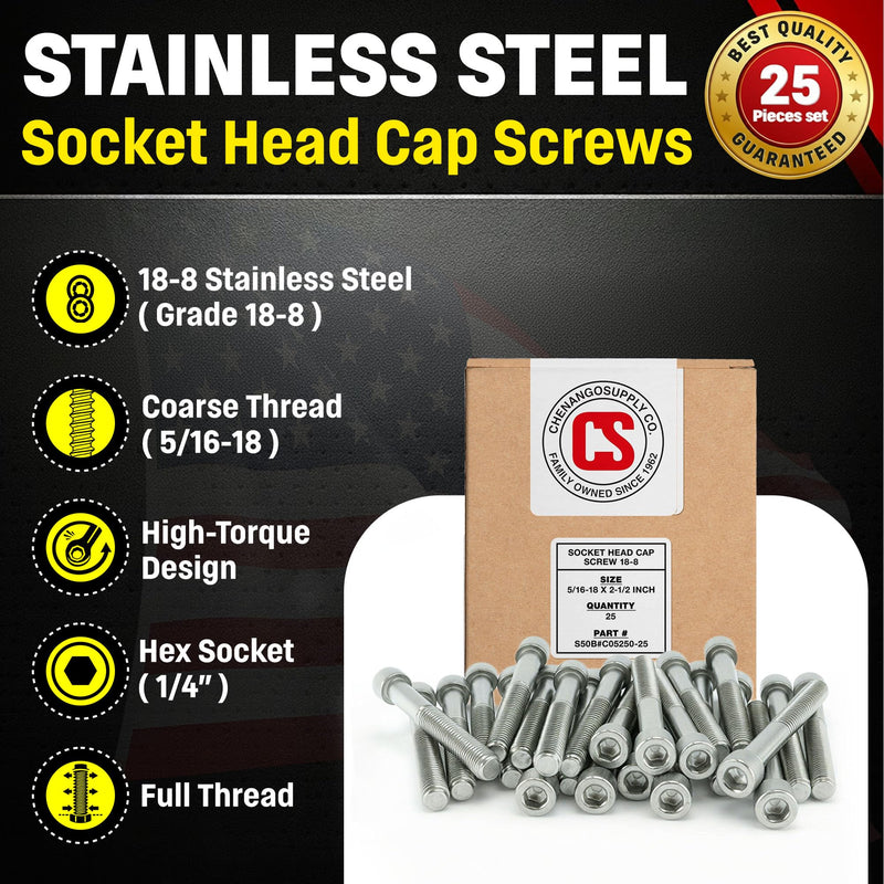 Chenango Supply 5/16-18 x 2-1/2 Stainless Steel Socket Head Cap Screws – 18-8 Stainless, Full Thread, Hex Drive 1/4, Coarse Thread Machine Screws, 25 Pieces (5/16-18 x 2-1/2)