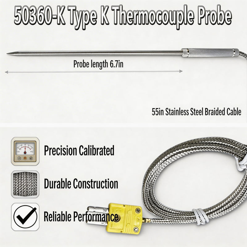 50360-K Type K Thermocouple Probe with 55-inch Stainless Steel Braided Cable. Compatible with Cooper-Atkins Type K Thermocouple Probes Temperature Range -40°F to 1100°F Suitable for ovens and Grills