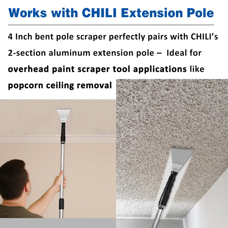 CHILI TOOLS 4 Inch Bent Stainless Steel Chisel Pole Scraper - Heavy Duty Wall Scraper, Paint Wallpaper Putty Adhesive Removal, Popcorn Ceiling Drywall Repair, Fits CHILI Extension Pole, Made In Taiwan 4" Bent