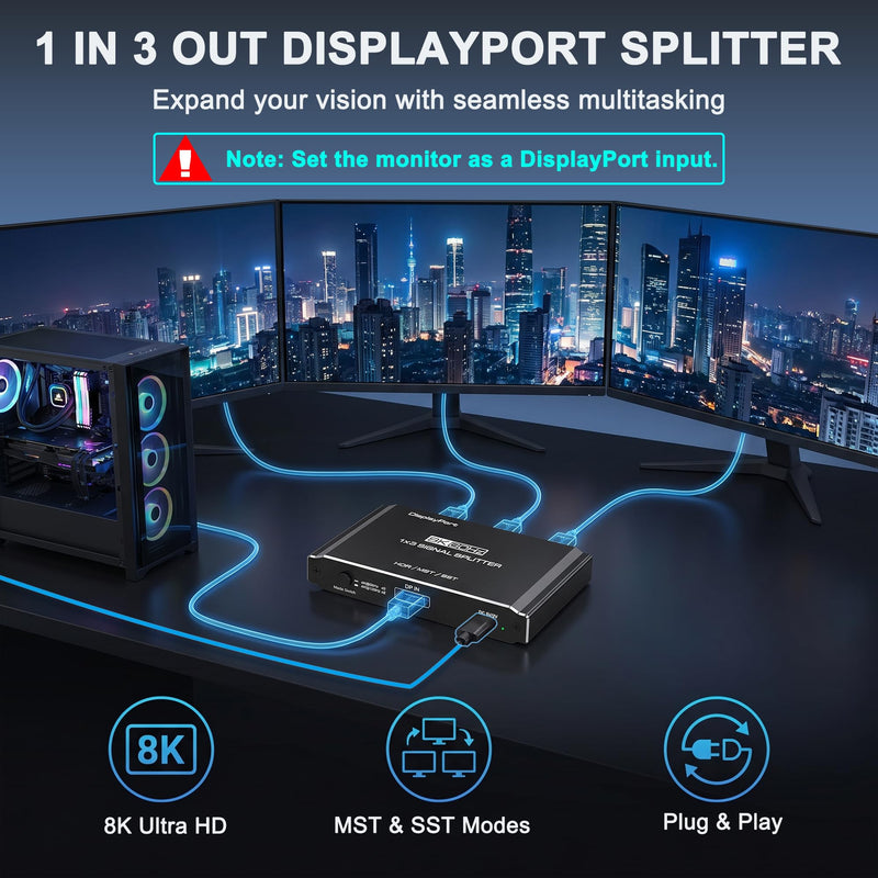 DisplayPort Splitter 1 in 3 Out, 8K@60Hz DSC, Triple Display MST Hub, DisplayPort Multi-Monitor Adapter, Extended/Mirror Mode for Desktops/Graphics Cards (AMD/Intel), for HP/Dell/Mini PC