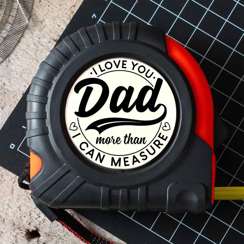 Dad Gifts from Daughter Son for Fathers Day Measure Tape - Cool Fathers Day Presents - Birthday Gifts for New Girl Son Best Dad - Woodworking Carpenter Measuring Tape I Love You Dad