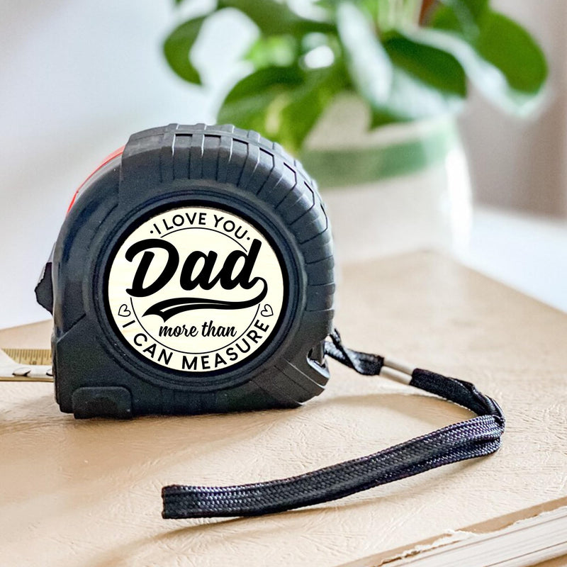 Dad Gifts from Daughter Son for Fathers Day Measure Tape - Cool Fathers Day Presents - Birthday Gifts for New Girl Son Best Dad - Woodworking Carpenter Measuring Tape I Love You Dad