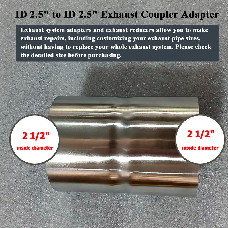 ID 2-1/2" to ID 2-1/2" Exhaust Coupler Stainless Steel Exhaust Adapter Fit for OD 2.5" Pipes ID 2.5" to ID 2.5"