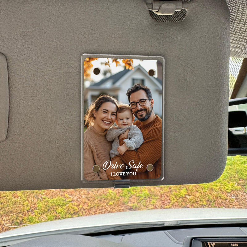 Drive Safe I Love You Visor Clip, Car Picture Holder, Sun Visor Photo Clip, Acrylic Magnetic Photo Clip, Car Picture Frame, Magnetic Photo Frames