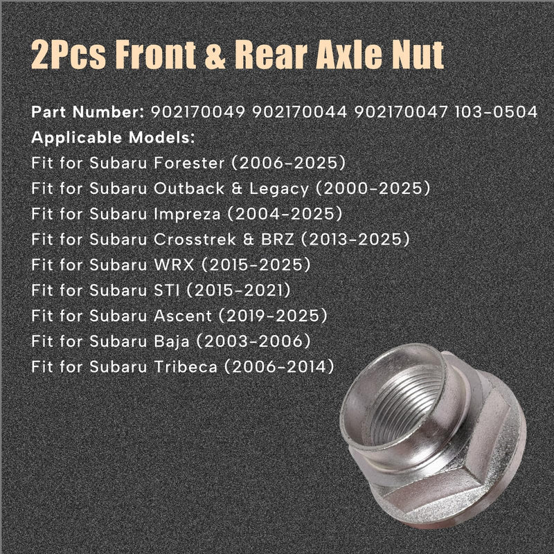 2Pcs Front & Rear Axle Nut Replacement Fit for Subaru Forester Outback Impreza WRX STI Crosstrek Ascent BRZ CV Spindle Nut 2000-2025 Replace 902170049 902170044 902170047 103-0504
