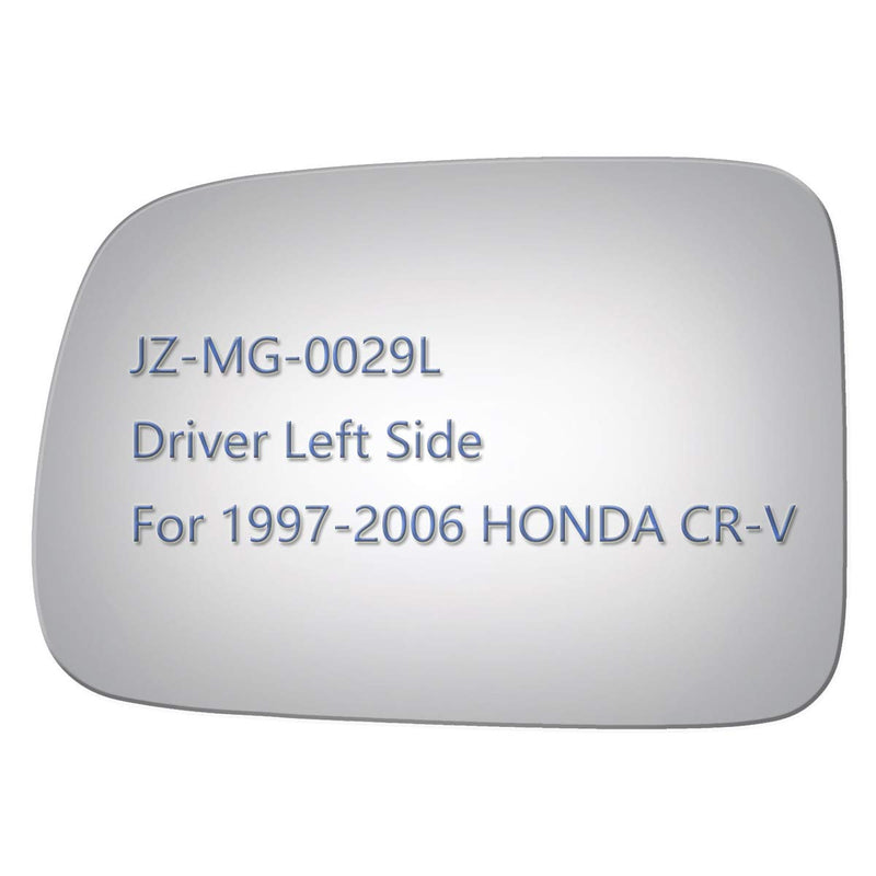 JZSUPER Side Mirror Glass fit for 1997-2006 HONDA CR-V, Driver Left Side View LH Replacement Rearview Flat Glass, Non Heated Including Adhesive silver side mirror glass L