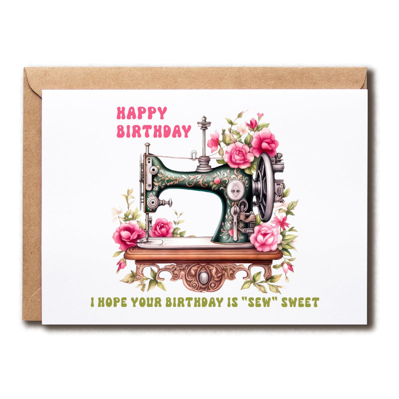 I Hope Your Birthday Is Sew Sweet Card - Sew Birthday Card - Sewing Machine Card - Retro Birthday Card - Card For Him Her