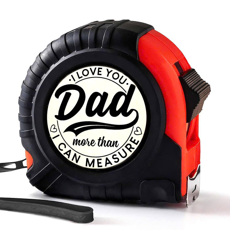 Dad Gifts from Daughter Son for Fathers Day Measure Tape - Cool Fathers Day Presents - Birthday Gifts for New Girl Son Best Dad - Woodworking Carpenter Measuring Tape I Love You Dad