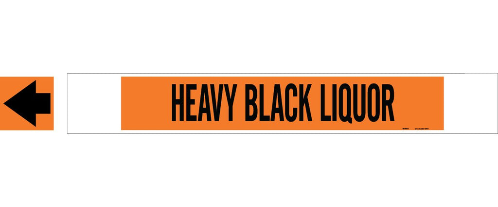  [AUSTRALIA] - Brady 5827-Hphv High Performance - High Visibility Pipe Marker, B-681/B-883, Black On Orange Polyester Over-Laminate On Fiberglass Plastic Carrier, Legend "Heavy Black Liquor"