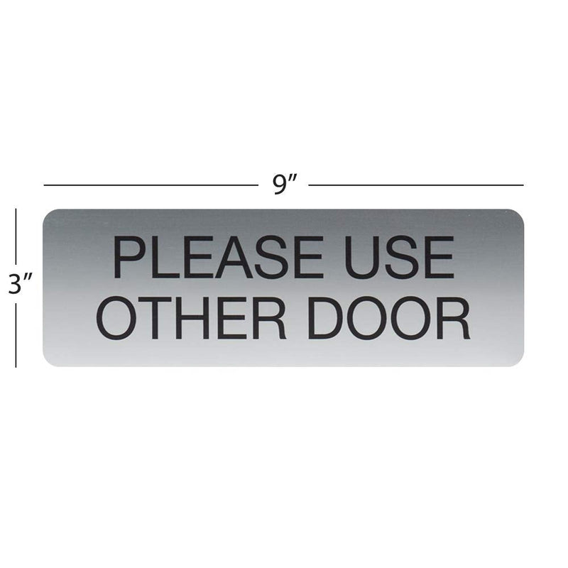  [AUSTRALIA] - Please Use Other Door Indoor Easy Adhesive Mount Door and Wall Sign for Restaraunts and Small Businesses 3" x 9" - Silver